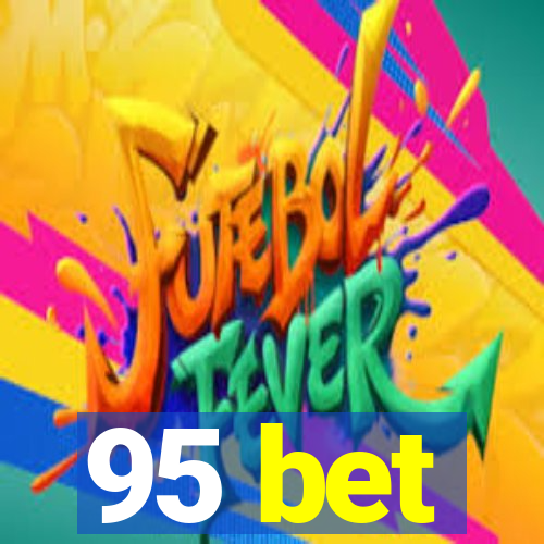 95 bet